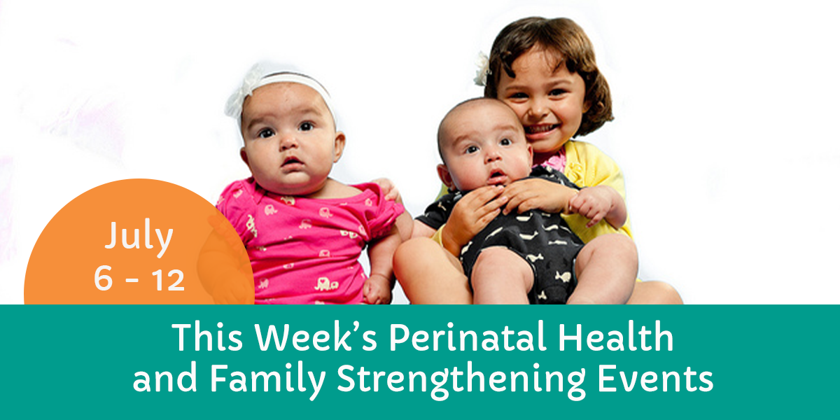 Upcoming Events for the Week of July 6 - The Stronger Families Blog